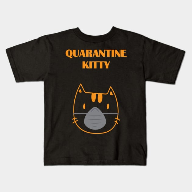 Quarantine Kitty Kids T-Shirt by JevLavigne